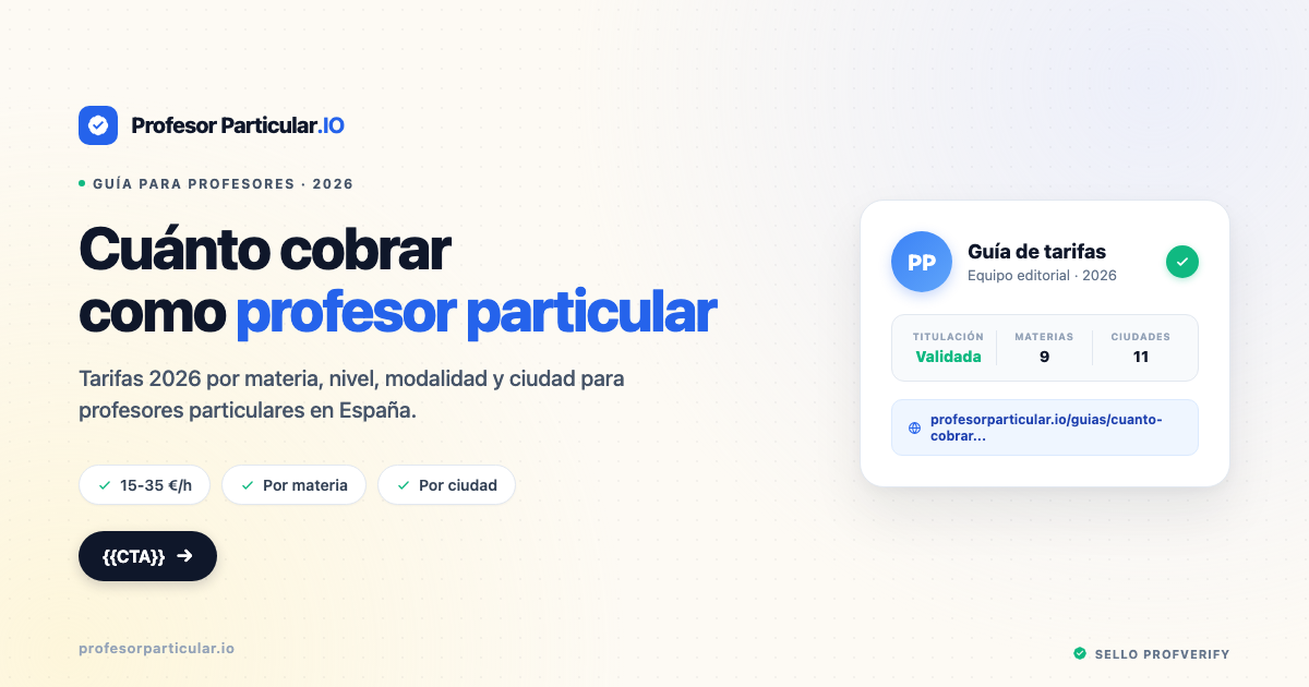Cuánto cobrar como profesor particular en España 2026: tarifas por materia, nivel y ciudad — Profesor Particular .IO
