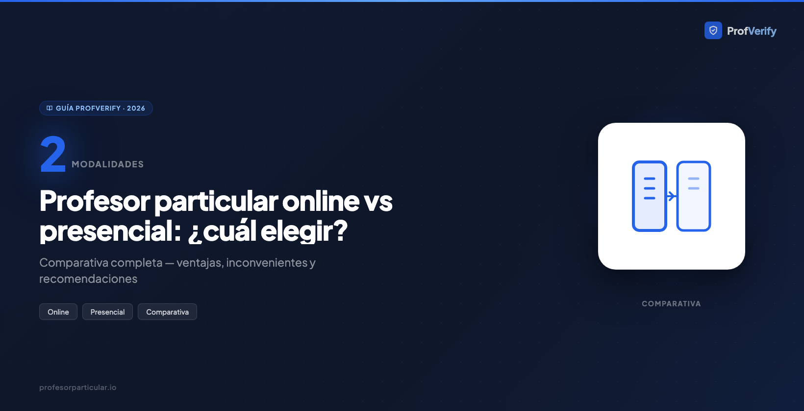 Clases particulares online vs presenciales: comparativa ProfVerify 2026